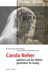Carola Neher - gefeiert auf der B&uuml;hne, gestorben im Gulag