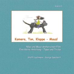 Kamera, Ton, Klappe - Mauz