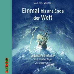Einmal bis ans Ende der Welt - Legend&auml;re Entdecker,1 Audio-CD