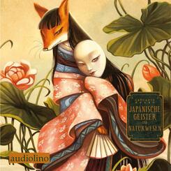 Japanische Geister und Naturwesen,2 Audio-CD