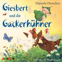Giesbert und die Gackerh&uuml;hner,1 Audio-CD