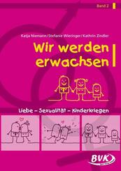 Wir werden erwachsen Band 2.Bd.2