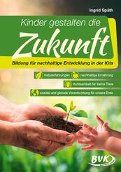 Kinder gestalten die Zukunft
