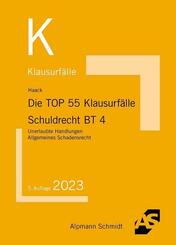 Die TOP 55 Klausurf&auml;lle Schuldrecht BT 4