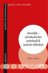 Sloterdijk - Aristokratisches Mittelma&szlig; & zynische Dekadenz