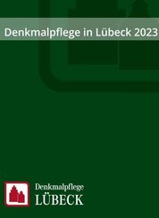 Denkmalpflege in L&uuml;beck 2023