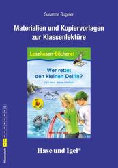 Materialien und Kopiervorlagen zur Klassenlekt&uuml;re "Wer rettet den kleinen Delfin?"