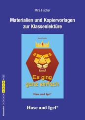 Materialien und Kopiervorlagen zur Klassenlekt&uuml;re: Es ging ganz einfach