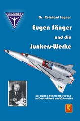 Eugen S&auml;nger und die Junkers-Werke