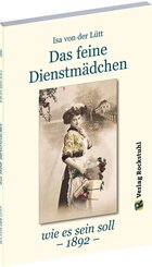 Das feine Dienstmädchen wie es sein soll. 1892