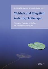 Weisheit und Mitgef&uuml;hl in der Psychotherapie