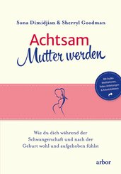 Achtsam Mutter werden, m. 3 Audio (eBook, ePUB)