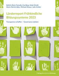 L&auml;nderreport Fr&uuml;hkindliche Bildungssysteme 2023