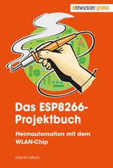 Das ESP8266-Projektbuch (eBook, PDF)