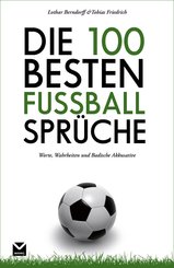 Die 100 besten Fußball-Sprüche (eBook, ePUB)