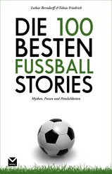 Die 100 besten Fußball-Stories (eBook, ePUB)