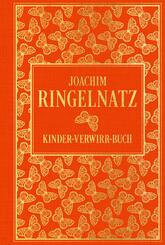 Kinder-Verwirr-Buch: mit vielen Illustrationen von Joachim Ringelnatz