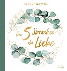 Die f&uuml;nf Sprachen der Liebe