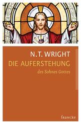 Die Auferstehung des Sohnes Gottes