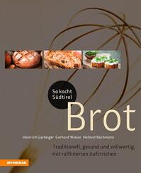 So kocht S&uuml;dtirol - Brot