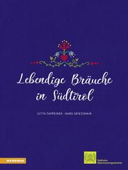 Lebendige Br&auml;uche in S&uuml;dtirol