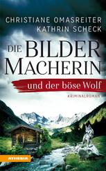 Die Bildermacherin und der b&ouml;se Wolf