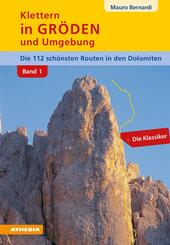 Klettern in Gr&ouml;den und Umgebung - Dolomiten Band 1
