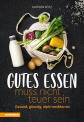 Gutes Essen muss nicht teuer sein