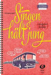 Singen h&auml;lt jung, Textbuch