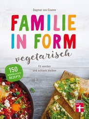 Familie in Form - vegetarisch (eBook, ePUB)