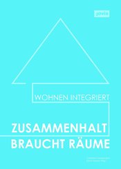 Zusammenhalt braucht Räume (eBook, PDF)