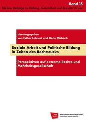 Soziale Arbeit und Politische Bildung in Zeiten des Rechtsrucks