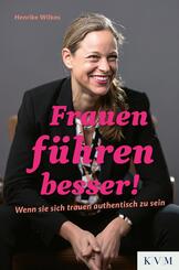 Frauen f&uuml;hren besser!