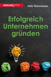 Erfolgreich Unternehmen gr&uuml;nden
