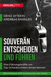 Souver&auml;n entscheiden und f&uuml;hren