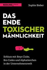 Das Ende toxischer M&auml;nnlichkeit