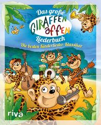 Das gro&szlig;e Giraffenaffen-Liederbuch