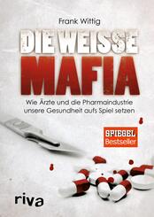 Die wei&szlig;e Mafia
