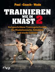 Trainieren wie im Knast.Bd.2