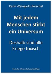 Mit jedem Menschen stirbt ein Universum