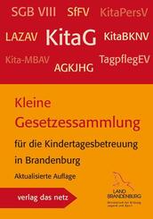Kleine Gesetzessammlung f&uuml;r die Kindertagesbetreuung in Brandenburg