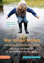 Was Kinder wollen und warum wir darauf h&ouml;ren sollten
