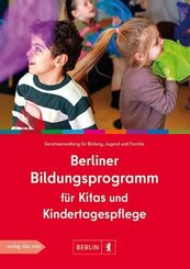 Berliner Bildungsprogramm f&uuml;r Kitas und Kindertagespflege