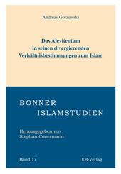 Das Alevitentum in seinen divergierenden Verh&auml;ltnisbestimmungen zum Islam