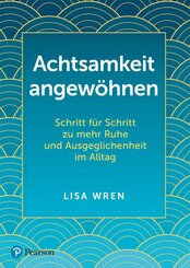 Achtsamkeit angewöhnen