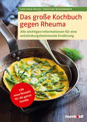 Das gro&szlig;e Kochbuch gegen Rheuma