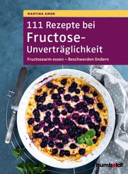 111 Rezepte bei Fructose-Unverträglichkeit (eBook, PDF)