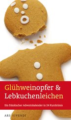 Glühweinopfer & Lebkuchenleichen (eBook, ePUB)
