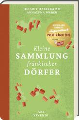 Kleine Sammlung fränkischer Dörfer -  Ausgezeichnet als Deutschlands schönstes Regionalbuch 2019