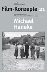 Film-Konzepte: Michael Haneke; Bd.21